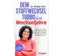 Dein Stoffwechselturbo für die Wechseljahre: Wie du mit simpler Ernährungsumstellung Bauchfett, Müdigkeit, Hitzewallungen & Co. loswerden kannst. - Mit individuellem Fastenplan