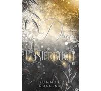 Dein Unsterblich: Wo die Schatten flüstern - Romantasy voller Seelenmagie, Verlust und neuer Hoffnung (Unsterblich Saga)