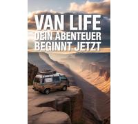 Dein Vanlife beginnt genau hier - in deinem vollfarbigen Vanlife Logbuch.: Dieses liebevoll gestaltete Vanlife Logbuch in Farbe ist viel mehr als ein ... einzelne Seite wurde vollfarbig gestaltet,