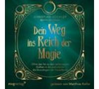 Dein Weg Ins Reich Der Magie (audiolibro)