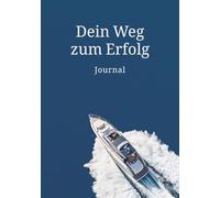 Dein Weg zum Erfolg: Journal