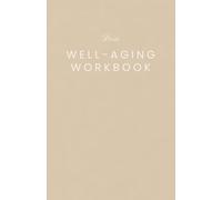Dein Well-Aging Workbook Beige Edition: 100 Impulse für Körper, Geist und Seele