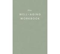 Dein Well-Aging Workbook Salbeigrün Edition: 100 Impulse für Körper, Geist und Seele