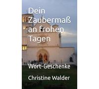 Dein Zaubermaß an frohen Tagen: Wort-Geschenke