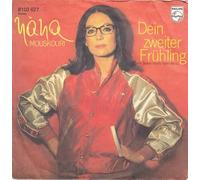 Dein zweiter Frühling ( Some Broken Hearts Never Mend) / Zum Glück gehört Musik / Nana Mouskouri / 1982 / Bildhülle / Deutsche Pressung / PHILIPS # 810 362-7 / 7" Vinyl Single Schallplatte