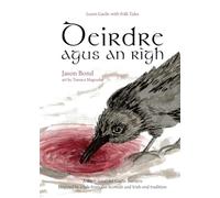 Deirdre agus an Rìgh: A short novel for Gaelic learners (Learn Gaelic with Folk Tales)