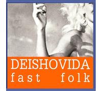 Deishovida - Fast Folk [Import]