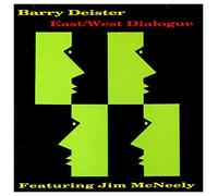 Deister Barry - East/West Dialogue