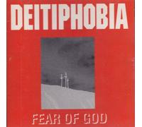 Deitiphobia - Fear of God (UK Import)
