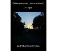 Deixa-me Voar... No Teu Amor! (ebook)