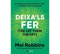 Deixa'ls fer: (The Let Them Theory)
