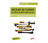 Deixar De Fumar És Fàcil Si Saps Com Fer-ho (ebook)