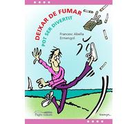 Deixar de fumar pot ser divertit (L'Expert)