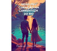 Deixei Meu Coração Na Correnteza do Rio