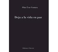 Deja A La Vida En Paz