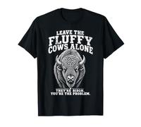 Deja a Las Vacas esponjosas Solas Funny Bison Wildlife Humor Camiseta