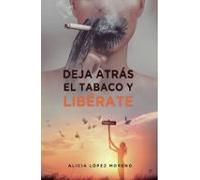 Deja atrás el tabaco y libérate