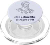 Deja de Actuar como un Poeta trágico filosofía estoica PopSockets PopGrip para MagSafe