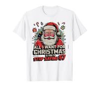 Deja de Decir 67 Todo LO Que Quiero Navidad Estudiantes Humor Six Seven Camiseta