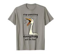 Deja de entrar en pánico, todo estará bien. Diseño divertido Camiseta
