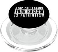 Deja de fingir Que tu Racismo es Patriotismo PopSockets PopGrip para MagSafe