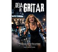 Deja de gritar: Princesas de la Oscuridad