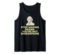 Deja de Hacer Drama No Eres Shakespeare Camiseta sin Mangas