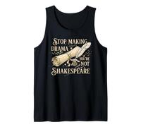 Deja de Hacer Drama No Eres Shakespeare Camiseta sin Mangas