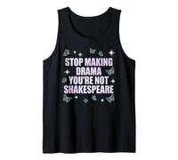 Deja de Hacer Drama No Eres Shakespeare Camiseta sin Mangas