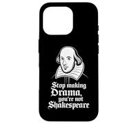 Deja de Hacer Drama No Eres Shakespeare Carcasa para iPhone 16 Pro