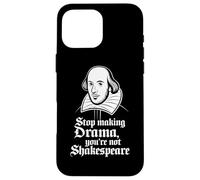 Deja de Hacer Drama No Eres Shakespeare Carcasa para iPhone 16 Pro MAX
