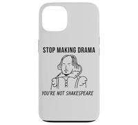 Deja de Hacer Drama no Eres Shakespeare Cita Carcasa para iPhone 13