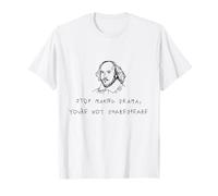 Deja de hacer drama, no eres shakespeare Escritor de poetas gracioso Camiseta