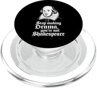 Deja de Hacer Drama No Eres Shakespeare PopSockets PopGrip para MagSafe