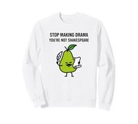 Deja de Hacer Drama no Eres Shakespeare Sudadera