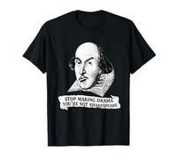 Deja de Hacer Que el Drama no Seas Divertido de Shakespeare Camiseta
