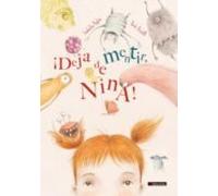 ¡deja De Mentir Nina!