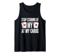 Deja de Mirar a mis Cartas Poker Player Camiseta sin Mangas