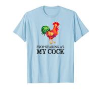 Deja de Mirar mi Polla - Amante Divertido del Pollo Gallo Camiseta