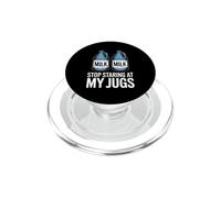 Deja de Mirar mis jarras Divertido Diciendo Jarra de Leche PopSockets PopGrip para MagSafe