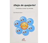 ¡Deja de Quejarte!: Comienza a sanar tus heridas: 49 (Candil encendido)