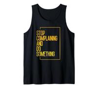 Deja de quejarte y haz algo - Cita de motivación Camiseta sin Mangas