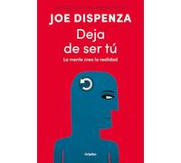 Deja de Ser Tã° / Breaking the Habit of Being Yourself