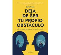 Deja de ser tu propio obstáculo / The Science of Stuck