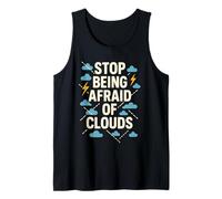 Deja de tener miedo a las nubes, estelas, meteorología, clima Camiseta sin Mangas