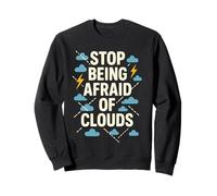 Deja de tener miedo a las nubes, estelas, meteorología, clima Sudadera