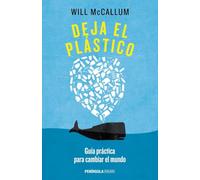 Deja el plástico: Guía práctica para cambiar el mundo: 1 (ATALAYA)