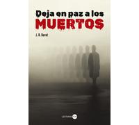 Deja en paz a los muertos (LECTURAS TOP - Juvenil)