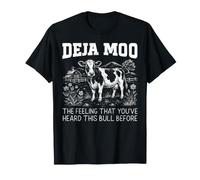 Deja Moo La sensación de Que has escuchado Este Toro Antes de Vaca Camiseta