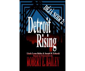 Déjà Noir 2: Detroit Rising